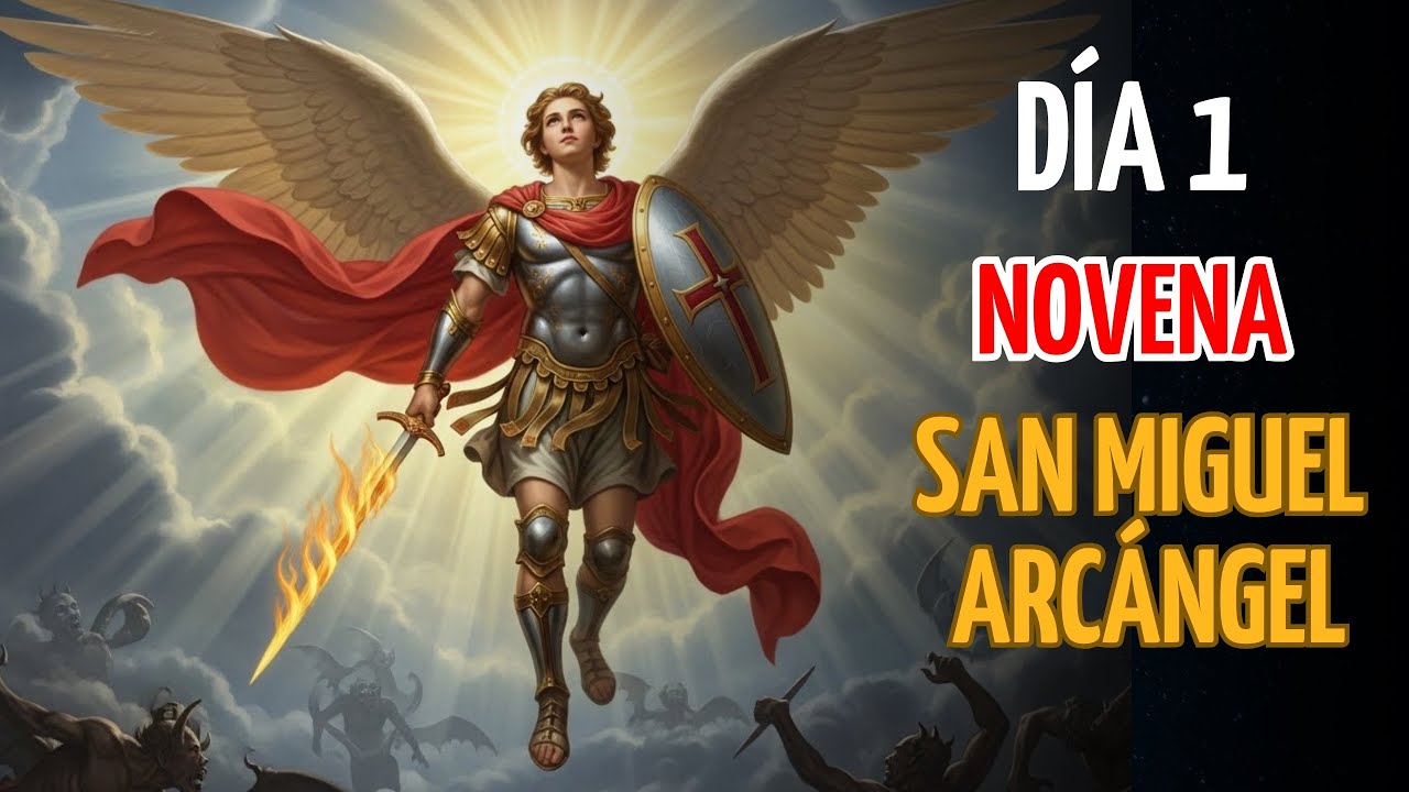 Día 1 Novena San Miguel Arcángel para casos imposibles🙏🏻Oración Poderosa✨
