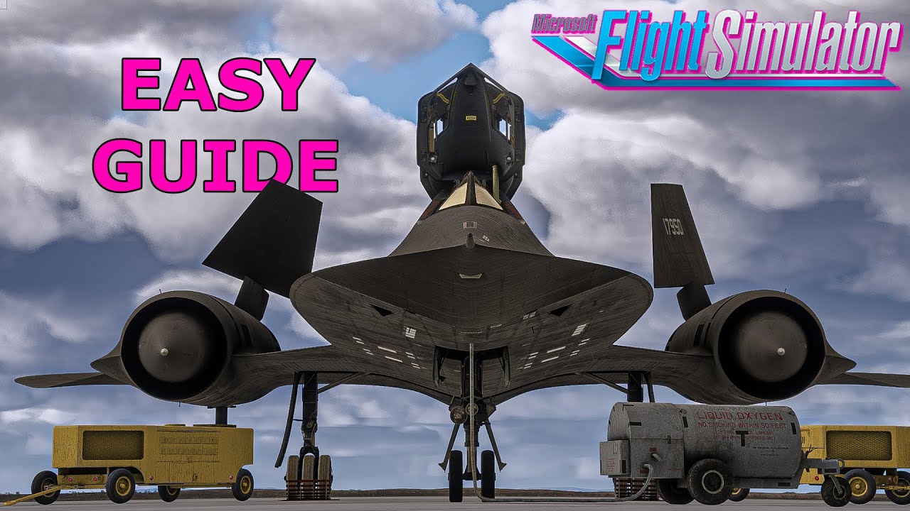Beginners Guide: How to Get into the Air in the Blackbird Simulations SR-71 in MSFS!