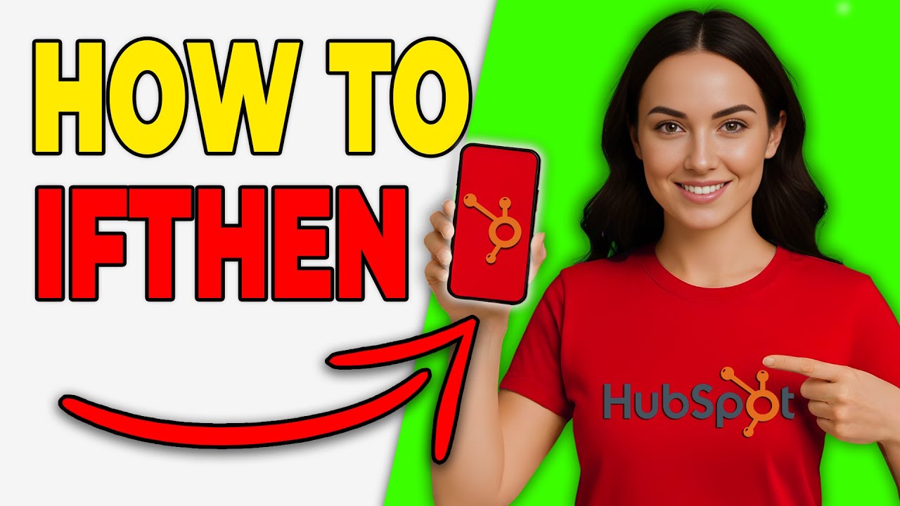 How To Use IfThen Branching In HubSpot Workflows (Easy Tutorial)