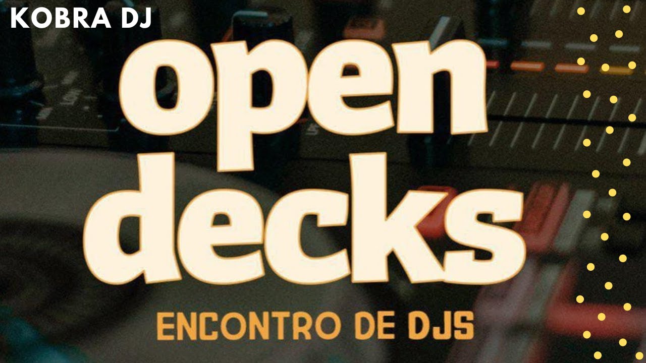 #OPENDECKS - KOBRA DJ SET