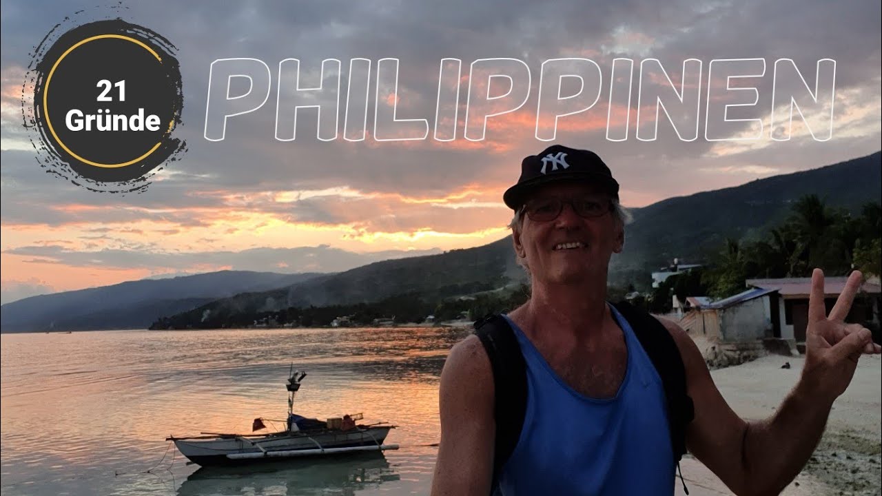 21 Gründe warum auf die Philippinen Auswandern. Leben auf den PHILIPPINEN Maximum Super Leben