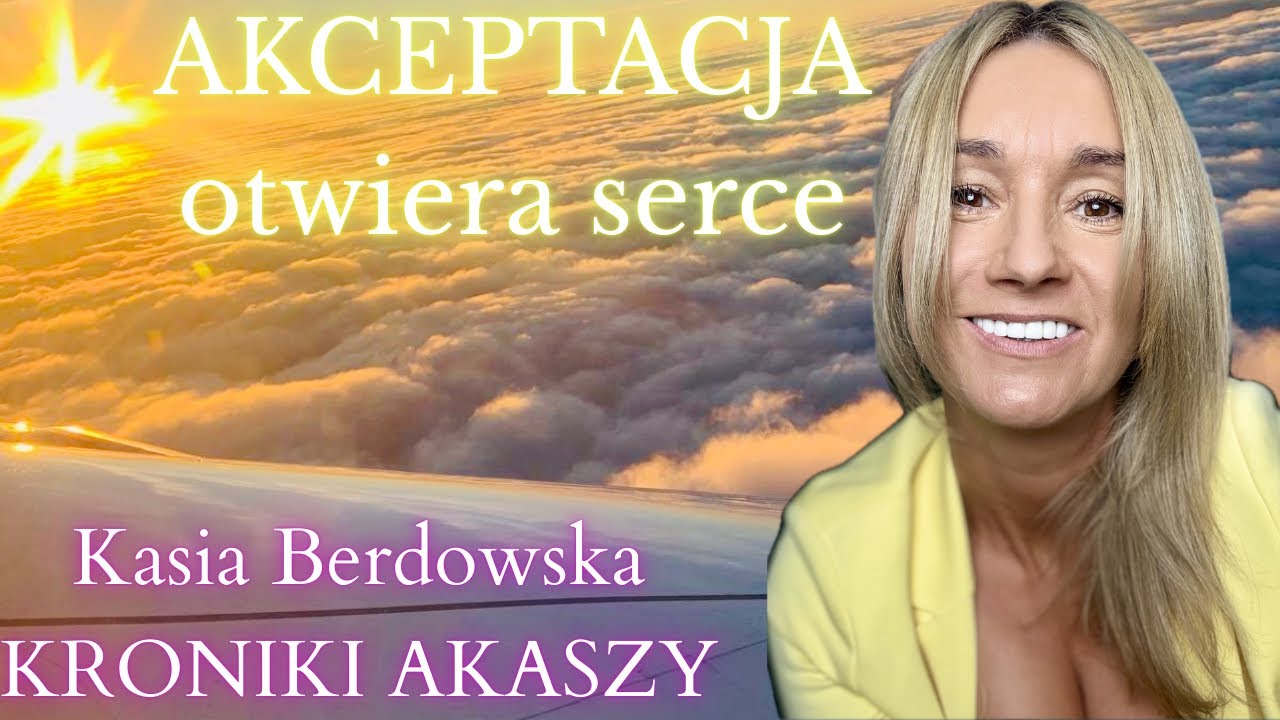 Akceptacja Kluczem Do Otwarcia Serca