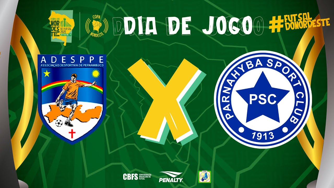 Copa Nordeste de Futsal | ADESPPE x Parnahyba Sport Club | 2&ordf; Rodada | Ao Vivo