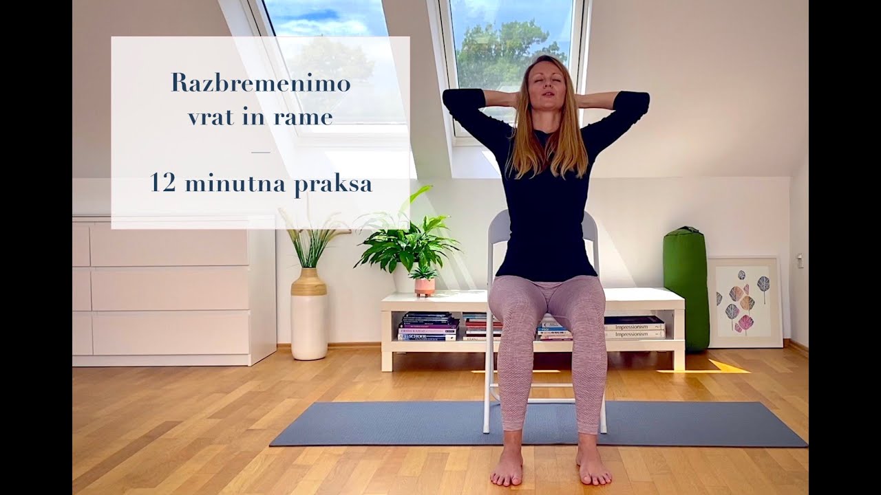 Razbremenimo vrat in rame (12 minutna praksa)