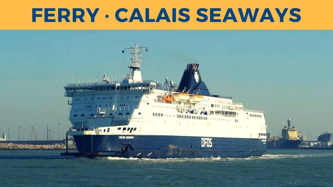 Departure of ferry CALAIS SEAWAYS, Calais (DFDS)