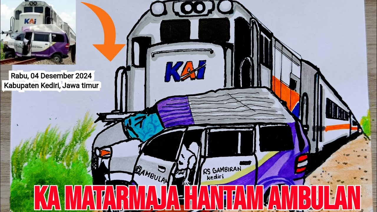 KA MATARMAJA HANTAM AMBULAN RS GAMBIRAN||DRAWING TRAIN CRASH