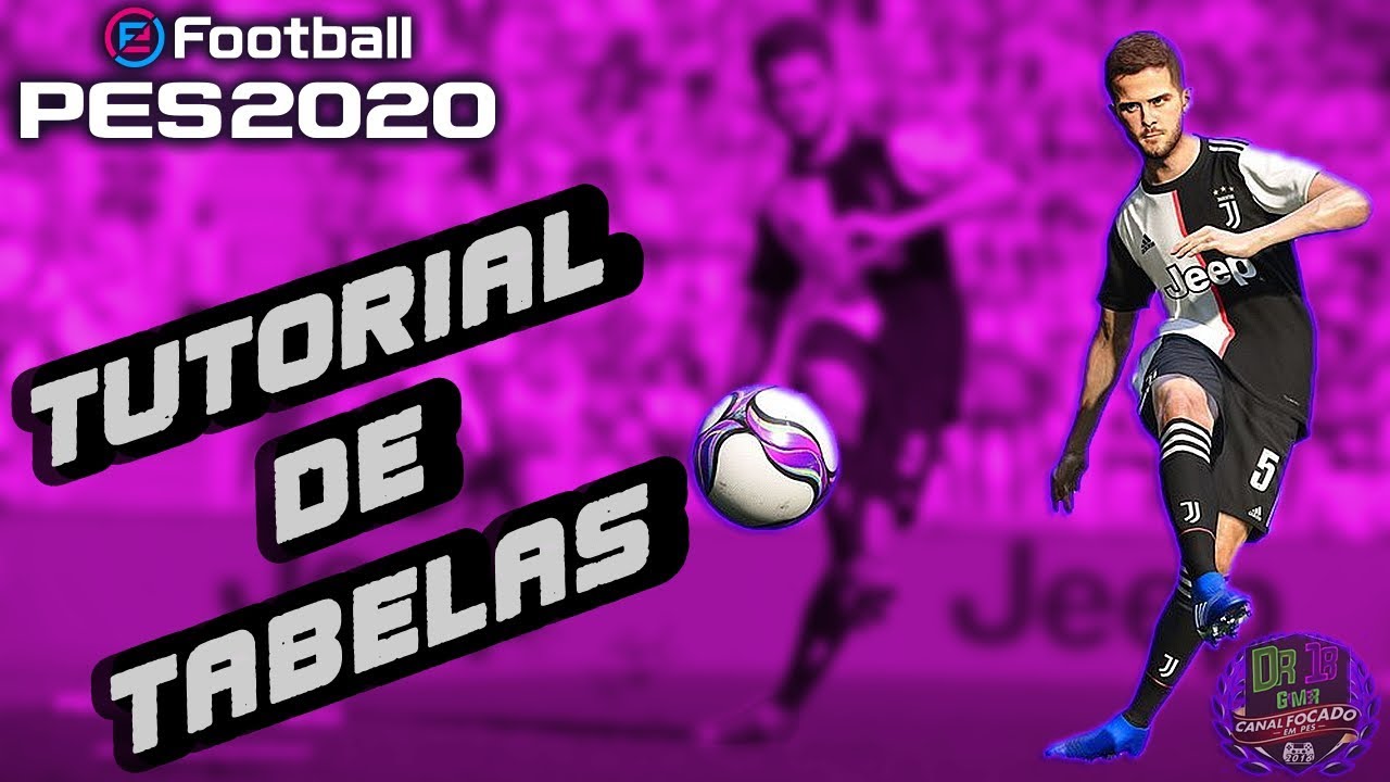 ENTENDA COMO FUNCIONAM AS TABELAS NO PES 2020 - DICAS DE OTIMAS TABELAS