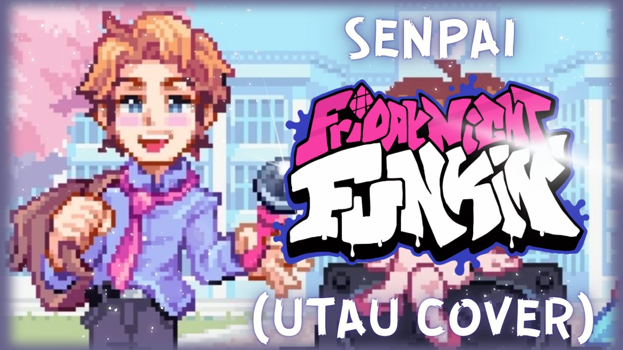 Friday Night Funkin / Senpai - [UTAU Cover]