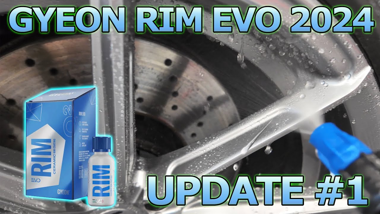 GYEON RIM EVO mit mehr Standzeit - Felgenversiegelung im Langzeittest inkl. Felgenreinigung UPDATE 1