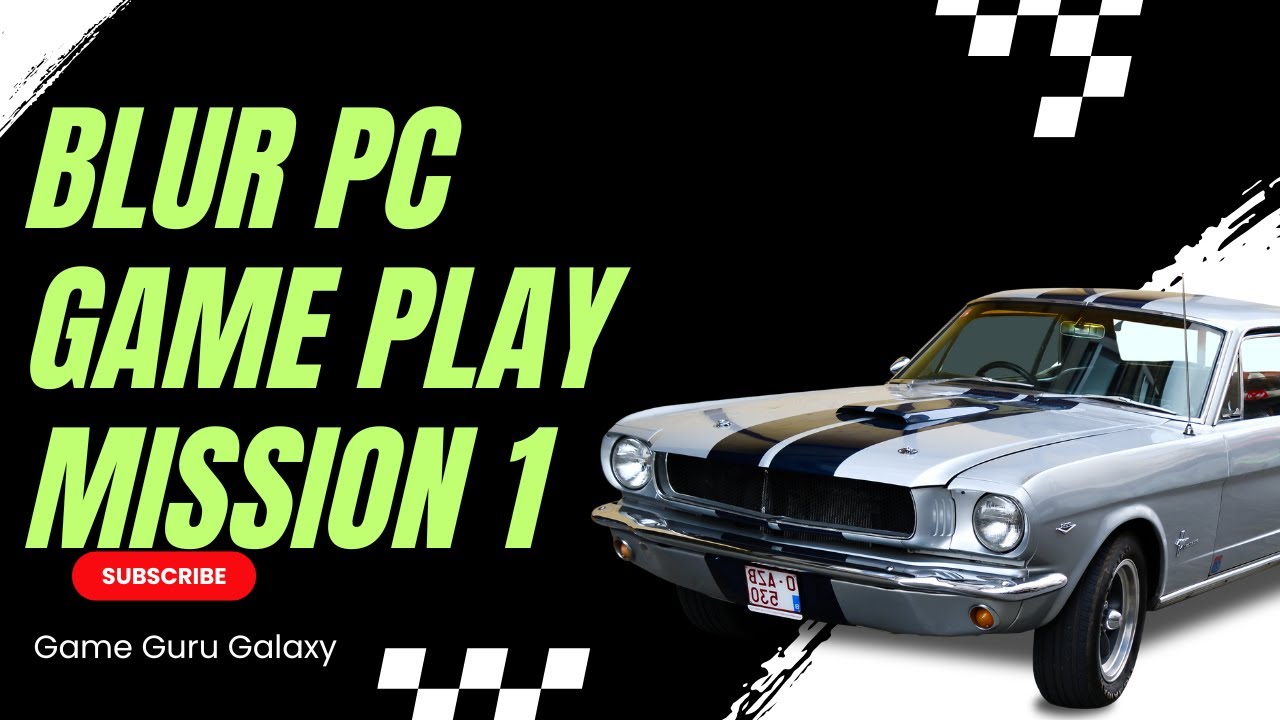 Blur Pc Game Play Mission 1 By Game Guru Galaxy