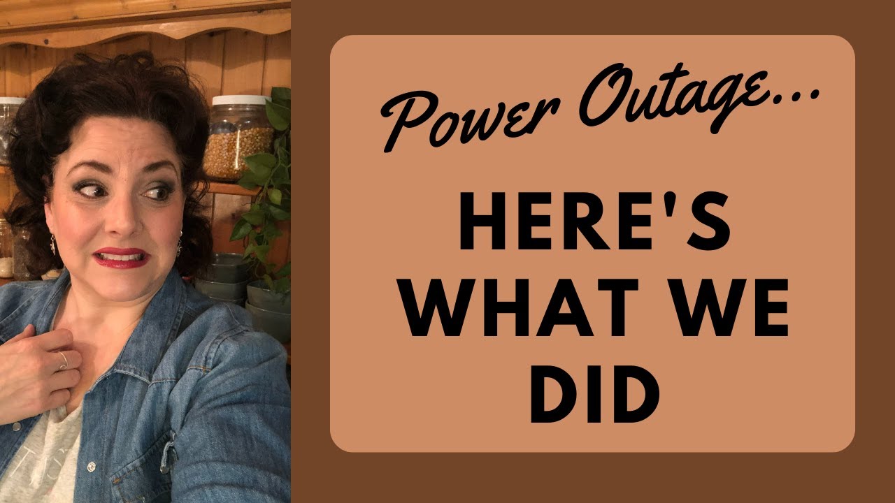 NO GENERATOR | MANAGING A POWER OUTAGE