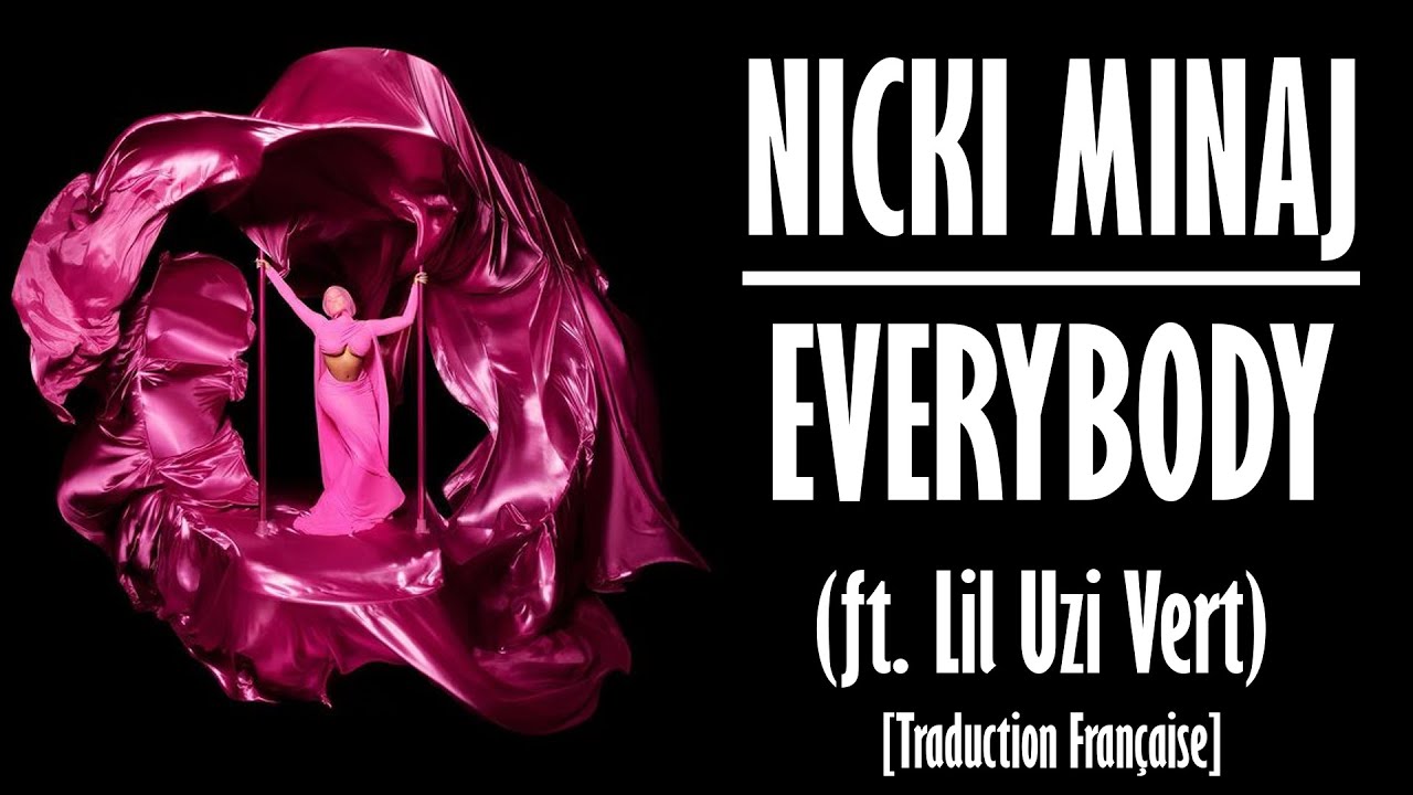 Nicki Minaj - Everybody (ft. Lil Uzi Vert) [Traduction Française]