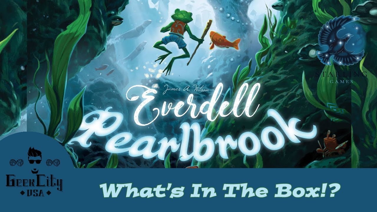 What's In The Box!?: Everdell - Pearlbrook Expansion