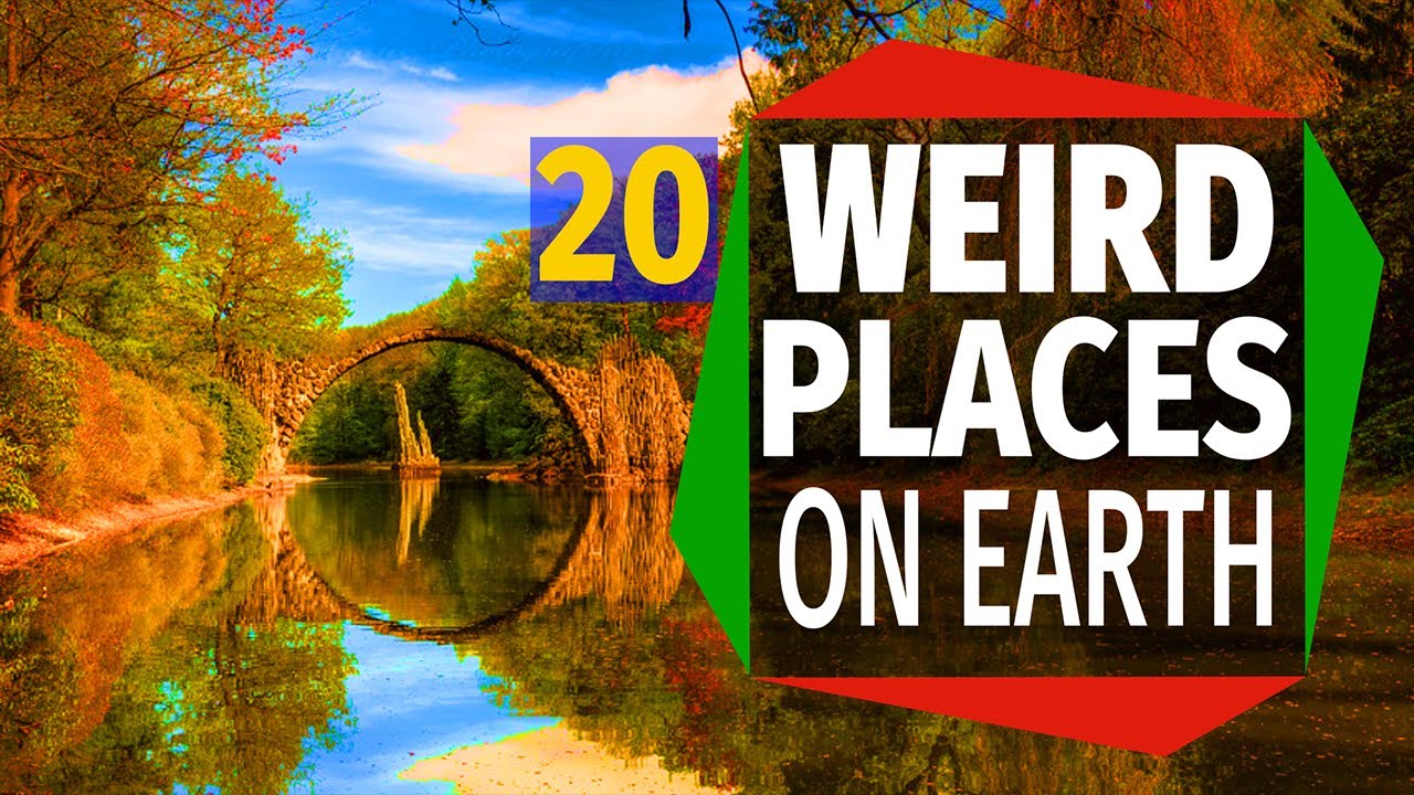 20 Weirdest and Mysterious Places Around The World | Bizarre Places on Earth