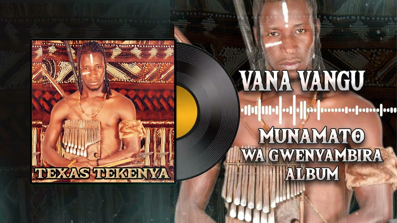 Texas Tekenya -Vana Vangu