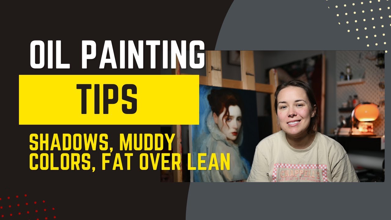 Shadows, Muddy colors, Fat over Lean