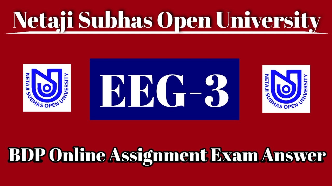 EEG 3 Final Exam Answer 2021 | NSOU EEG 3