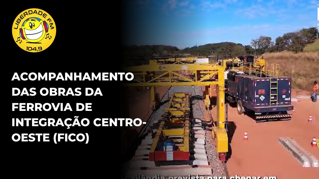 Acompanhamento das obras da Ferrovia de Integração Centro-Oeste (FICO)