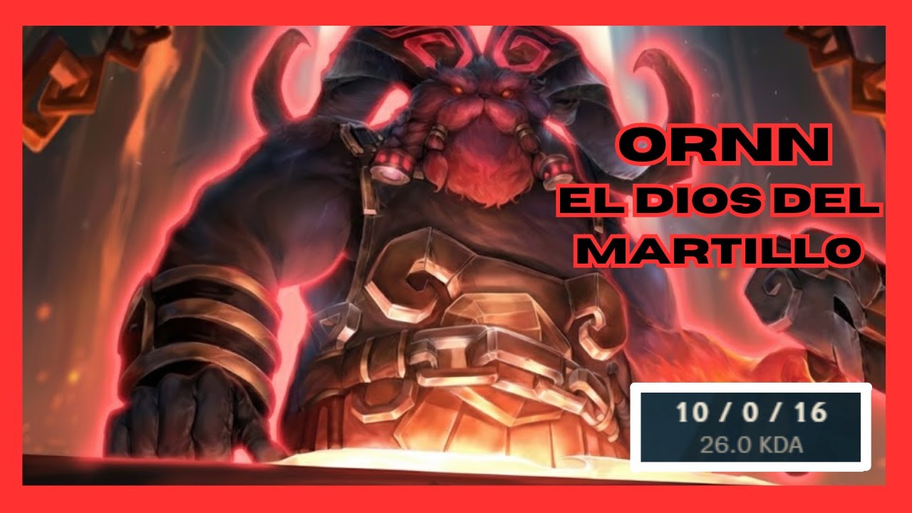 ORNN EL DIOS DEL MARTILLO - LEAGUE OF LEGENDS