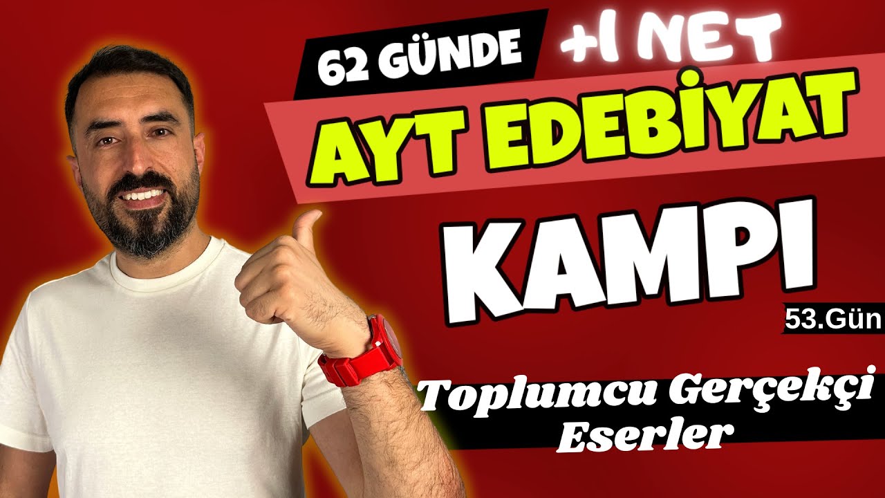 TOPLUMCU GERÇEKÇİ ESERLER (Roman ve Hikaye) / 62 Günde AYT EDEBİYAT Kampı 2024 +PDF 📌53.Gün