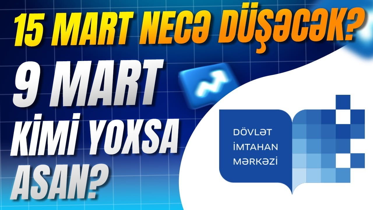 ✅❗️👉🏻15 MART NECƏ DÜŞƏCƏK? 9 MART KİMİ YOXSA ASAN?