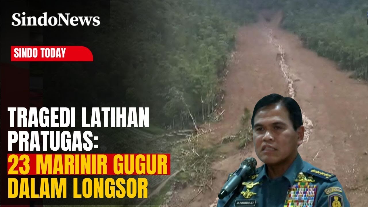 Tragedi Latihan Pratugas: 23 Marinir Gugur dalam Longsor Cisarua Bandung Barat | Sindo Today | 27/01