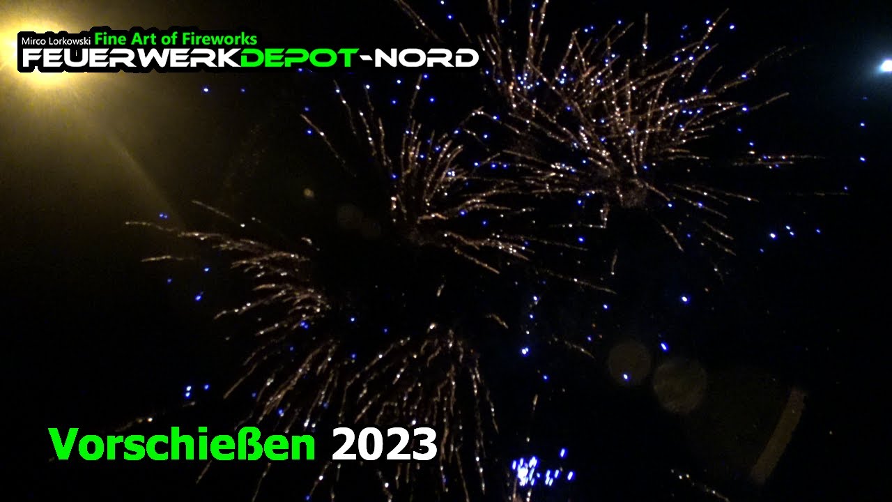 Feuerwerkdepot Nord Vorschießen 26.12.2023 | Produktvorstellungen