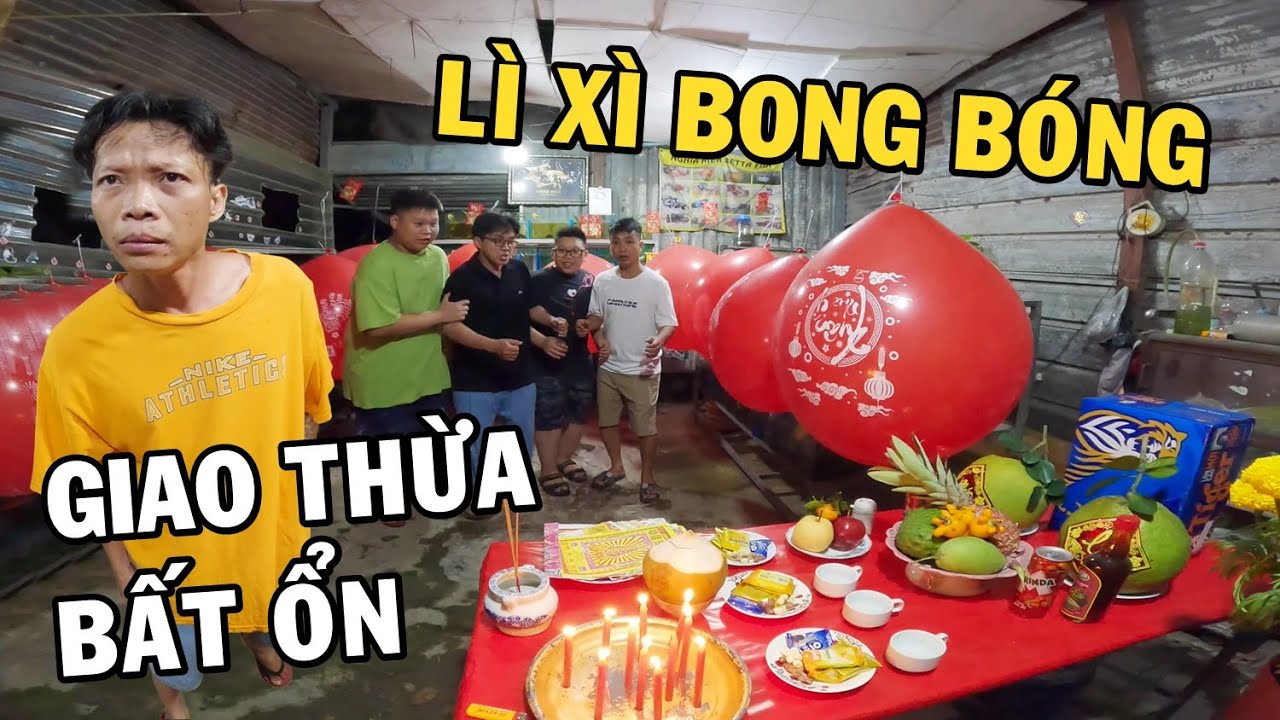 Đêm Giao Thừa Bất Ổn cùng dàn Bong Bóng siêu khủng - Anh Nhí Lì Xì Tết