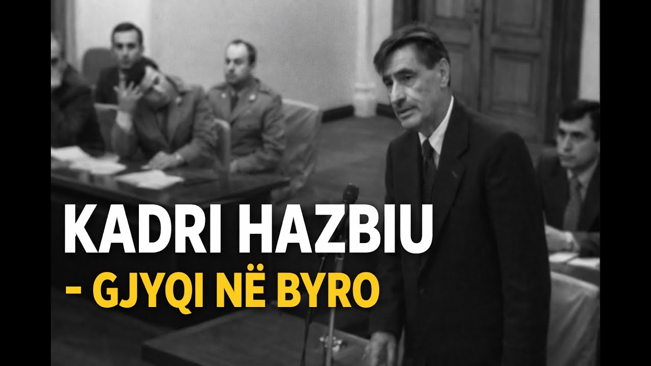 Kadri Hazbiu | Gjyqi Politik në Byro - Plenumin e PPSH (1982)