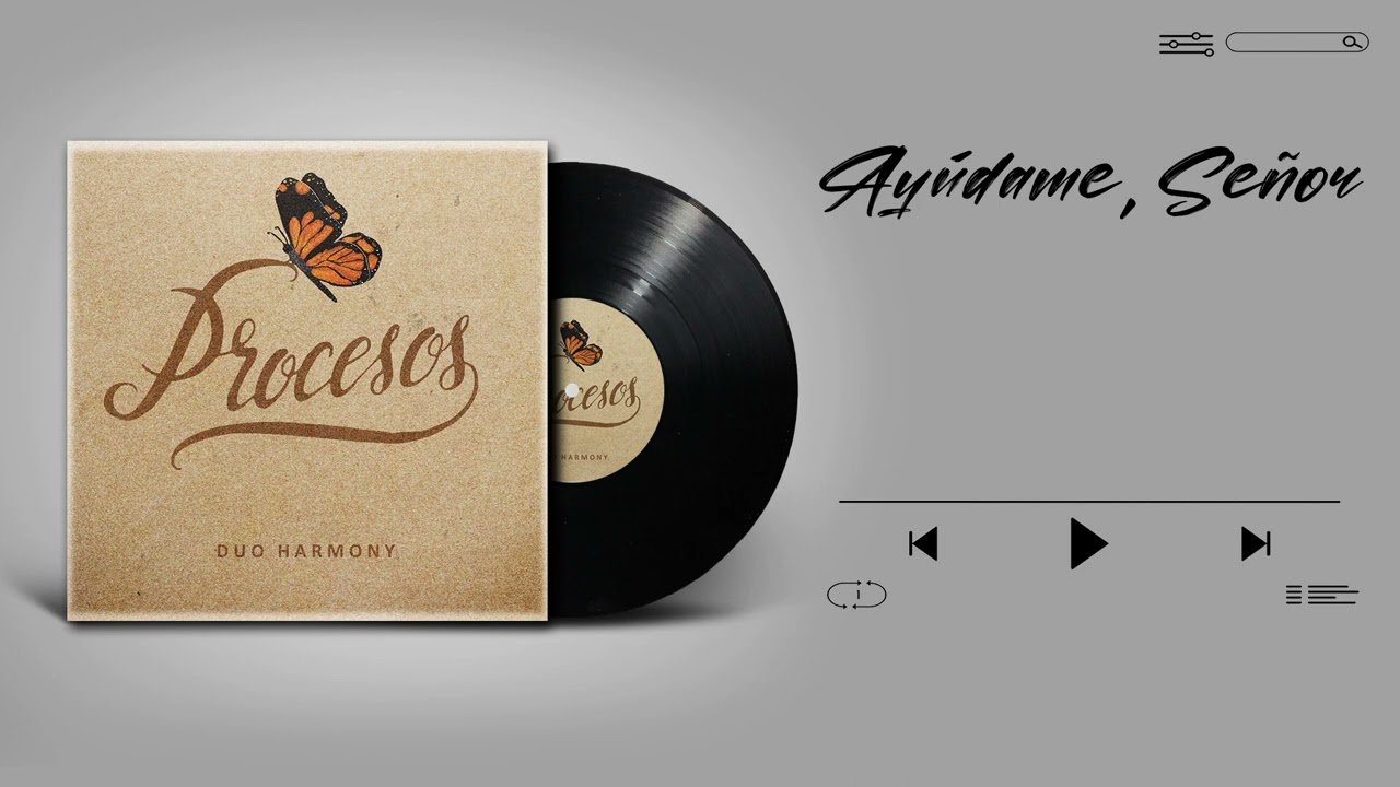 Duo Harmony - AYUDAME, SEÑOR - Álbum Completo