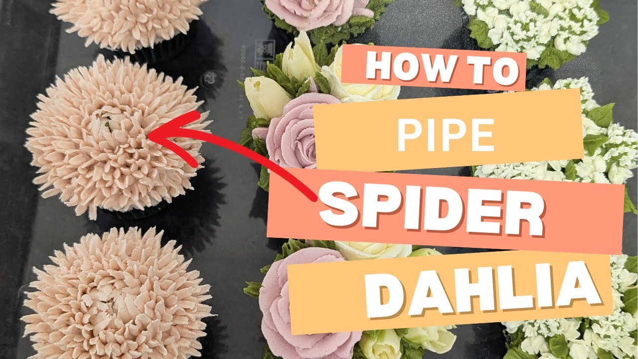 "How to pipe a buttercream flower "- Spider Dahlia