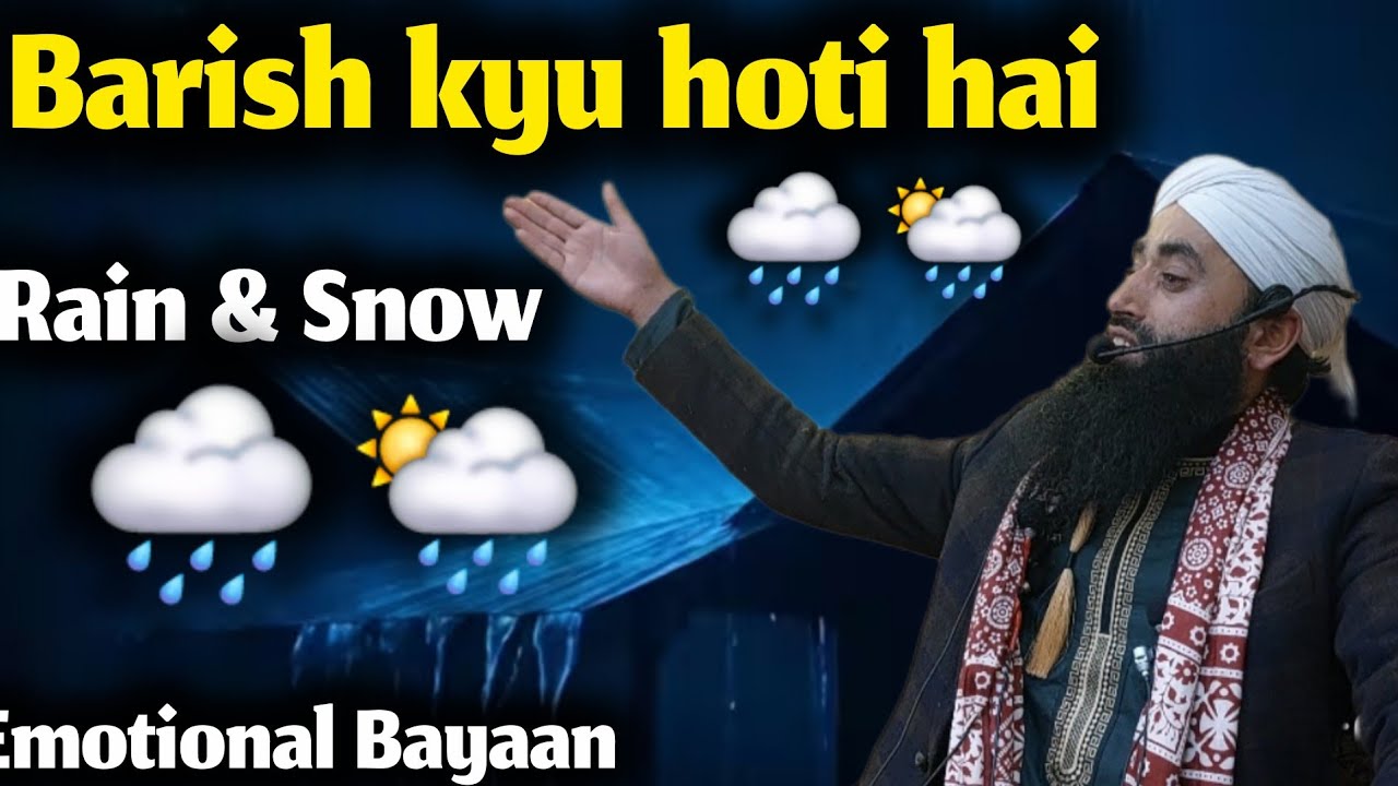 Barsh Kyu Nahi Hota Emotional Bayan 2026 || Moulana Bilal Ahmad Kumar sahab 