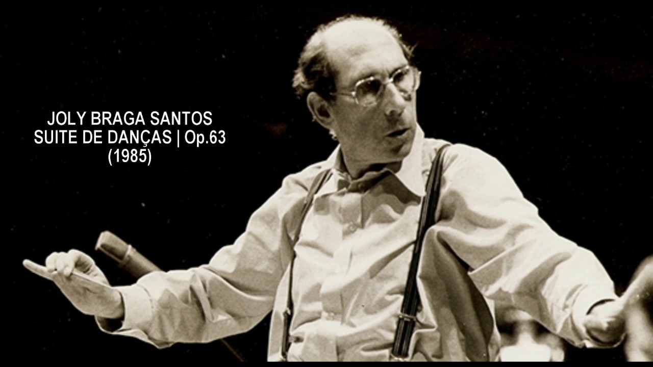 JOLY BRAGA SANTOS - SUITE DE DANÇAS | OP.63 (1985)