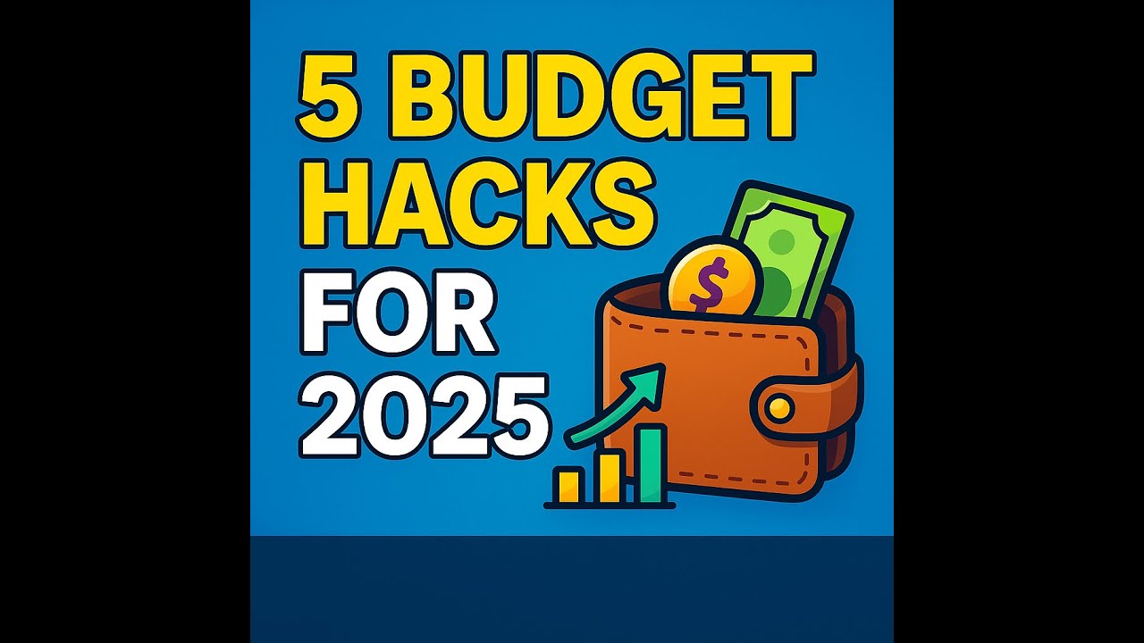 5 Budget Hacks for 2025 💸 | Smart Money Tips That Actually Work!