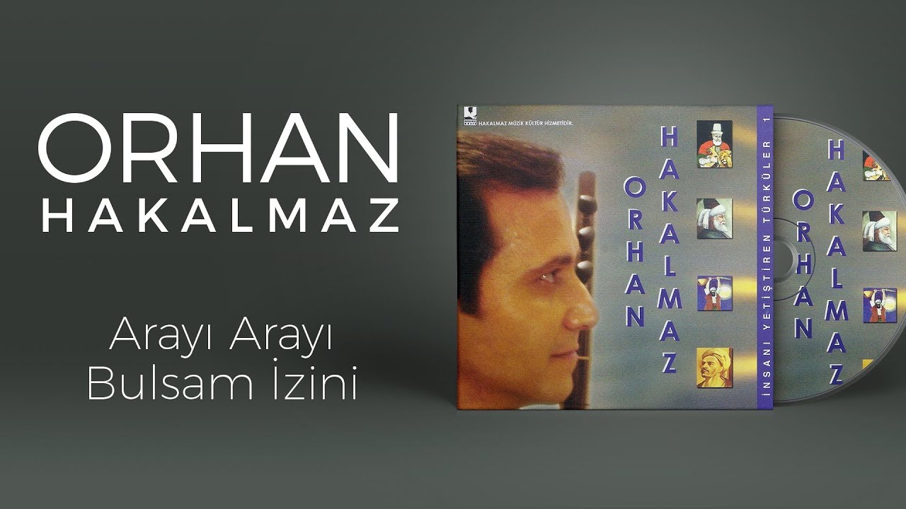 Orhan Hakalmaz - Arayı Arayı Bulsam İzini