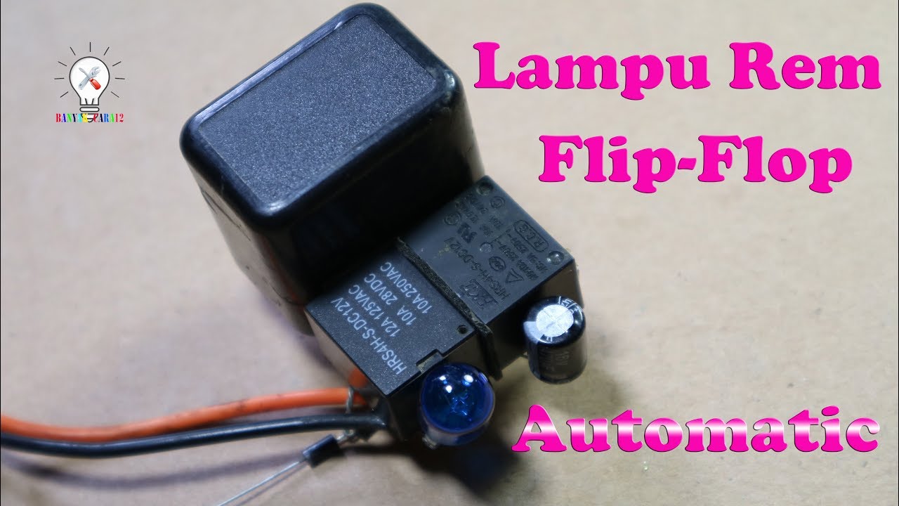 Cara Membuat Lampu Rem Flip-Flop Otomatis.