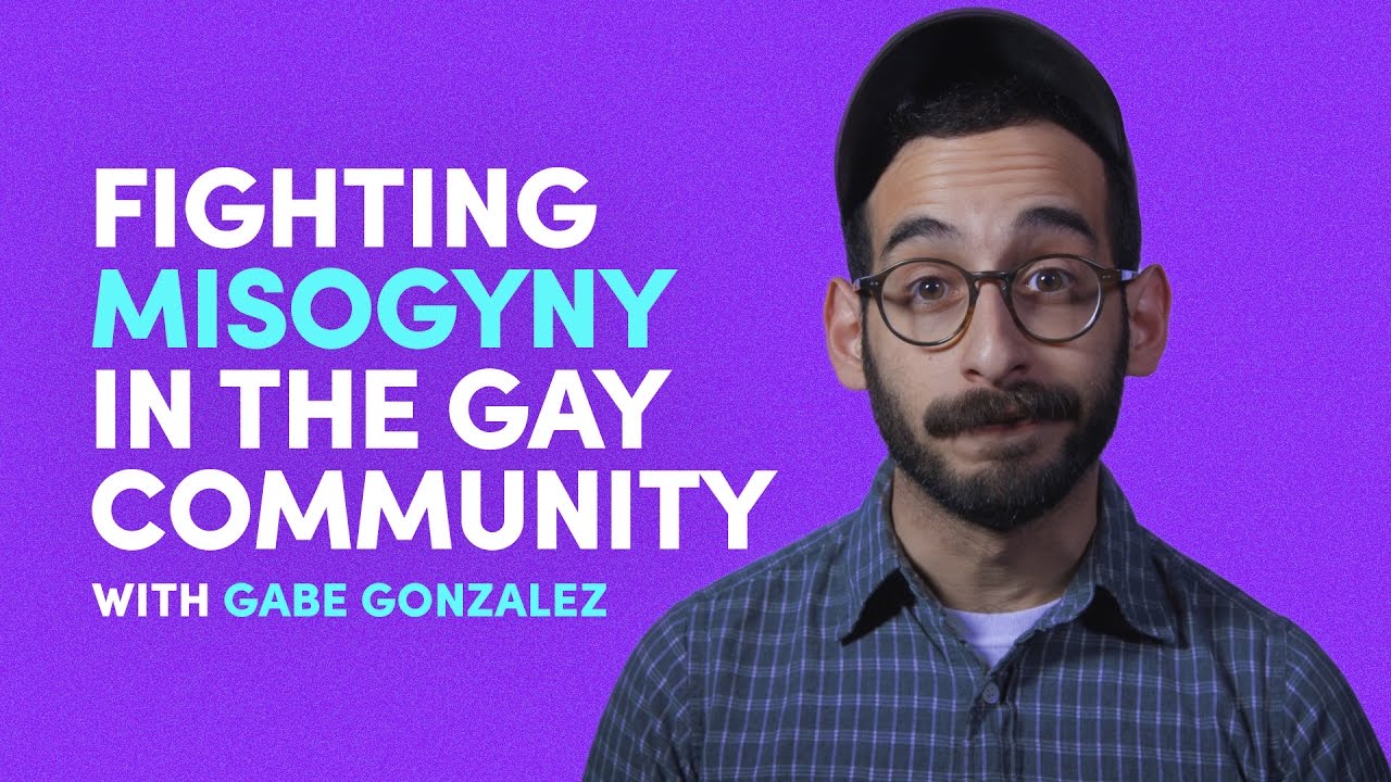 Fighting Misogyny In The Gay Community