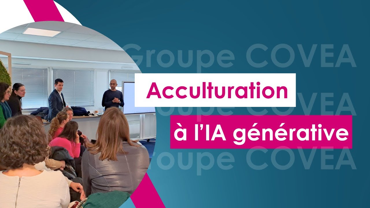 D&eacute;marche d&rsquo;acculturation &agrave; l&rsquo;IA g&eacute;n&eacute;rative - Retour d&rsquo;exp&eacute;rience du Groupe Cov&eacute;a
