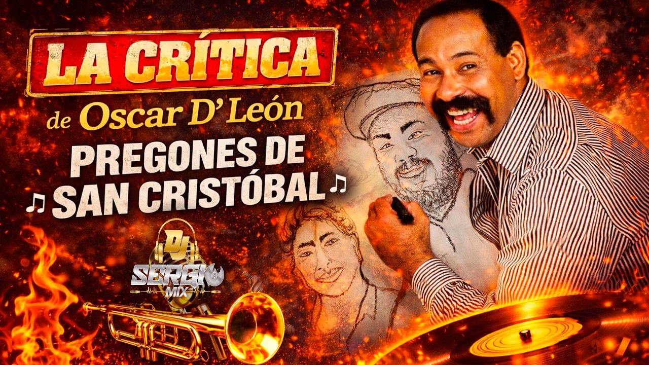 Oscatr D´ León - Pregones de San Cristóbal