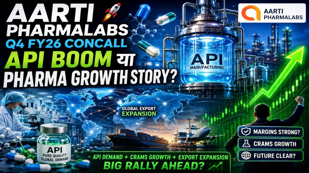 Aarti Pharmalabs Q4 FY26 Concall 🔥 API Boom या Pharma Growth Story? | Full Hindi Analysis
