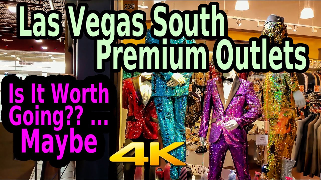 LAS VEGAS SOUTH PREMIUM OUTLETS - WORTH GOING?? LET