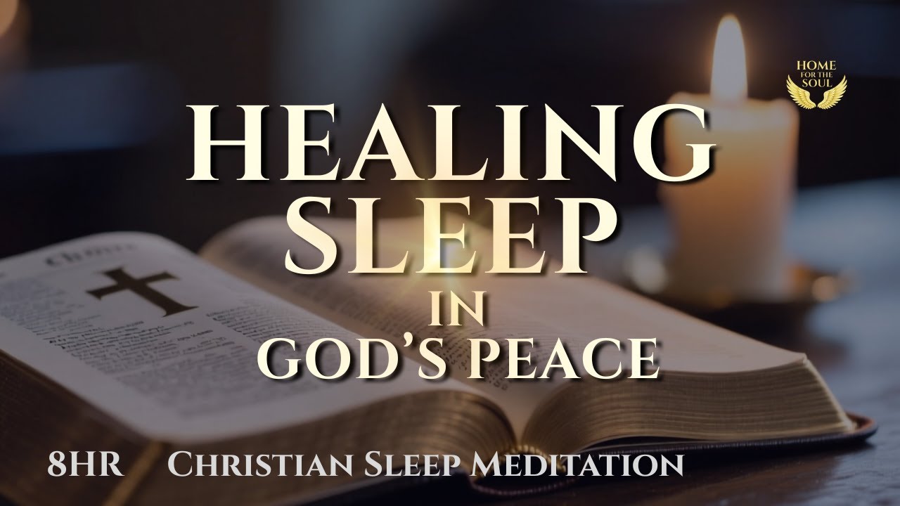 Fall Asleep in God’s Guiding Peace | 8H Healing Sleep to Calm Your Mind & Find Rest in Christ