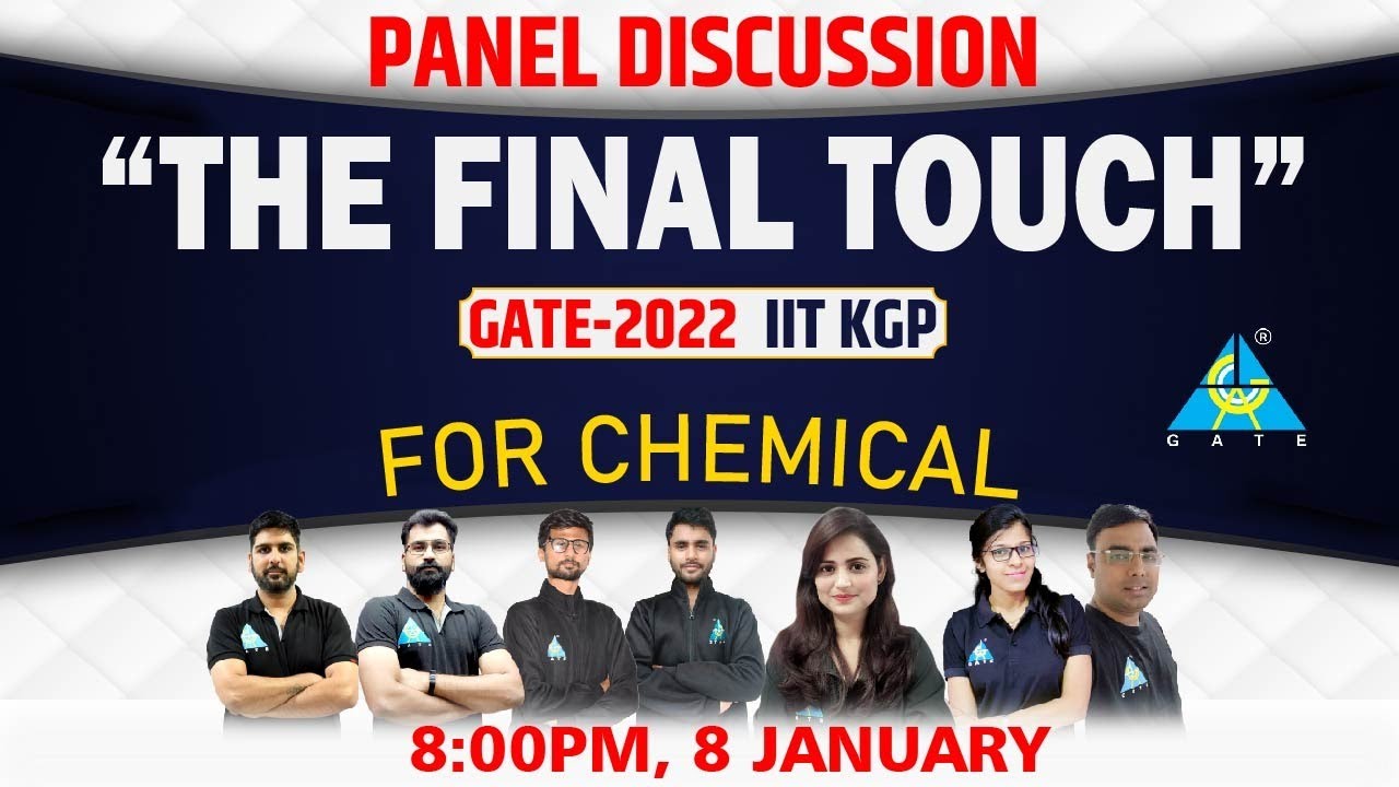 THE FINAL TOUCH | Panel Discussion | GATE 2022 IIT,Kgp | Chemical Engineering