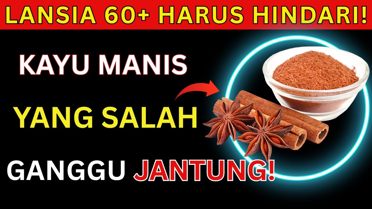 LANSIA WAJIB TAHU! HINDARI CARA INI SAAT GUNAKAN KAYU MANIS &mdash; BAHAYANYA TAK DIKIRA!