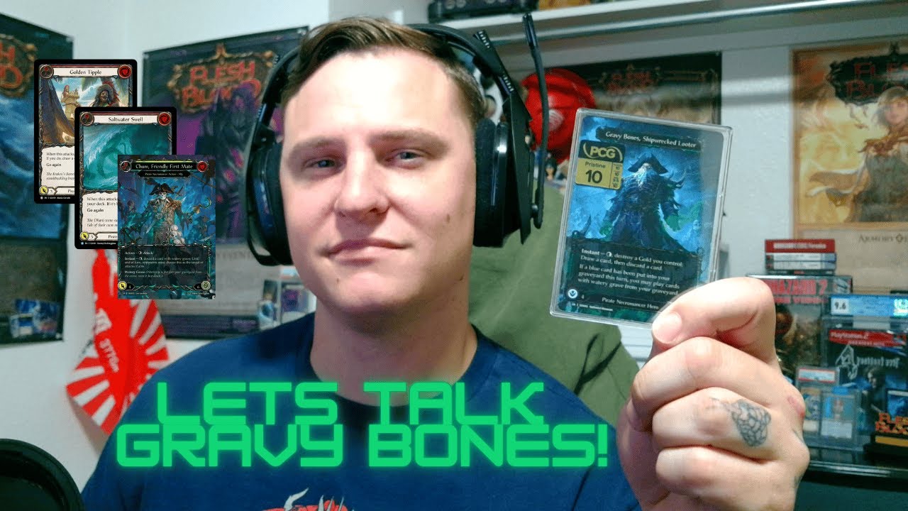 Gravy Bones Discussion & List Update! | Flesh and Blood TCG