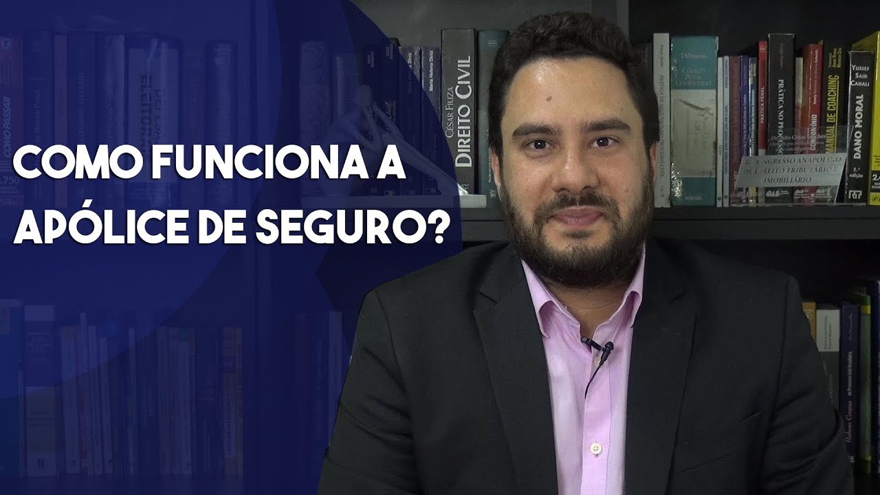 Como Funciona a Ap&oacute;lice de Seguro?