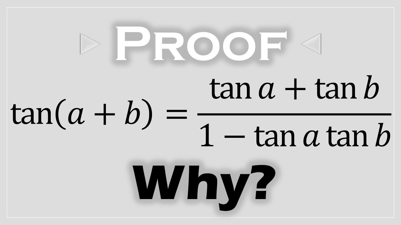 tan(a+b) = tan(a)+tan(b) / (1-tan(a)tan(b)) Proof