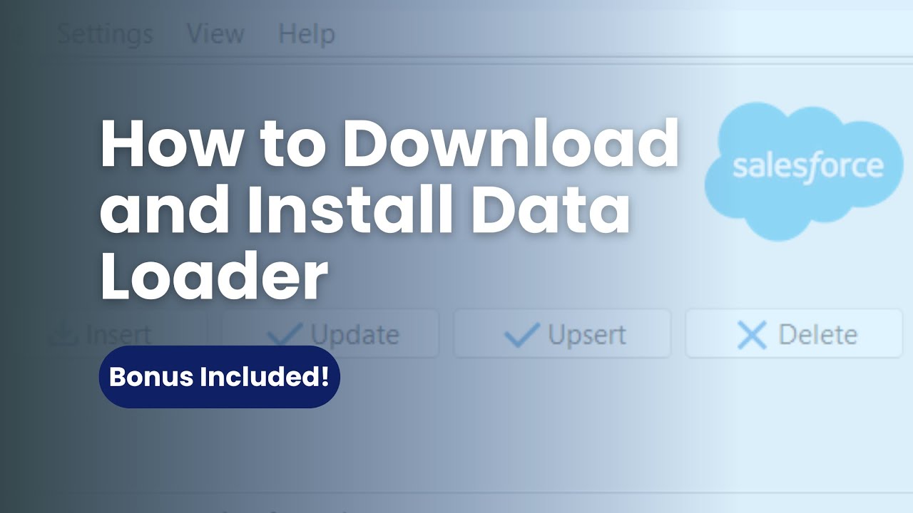 How to Download and Install Data Loader in Salesforce | Step by Step Installation | Bonus Included!