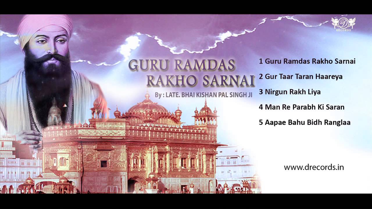 Guru Ramdas Rakho Sarnai  ► Late Bhai Kishanpal Singh Ji | Jukebox | DRecords