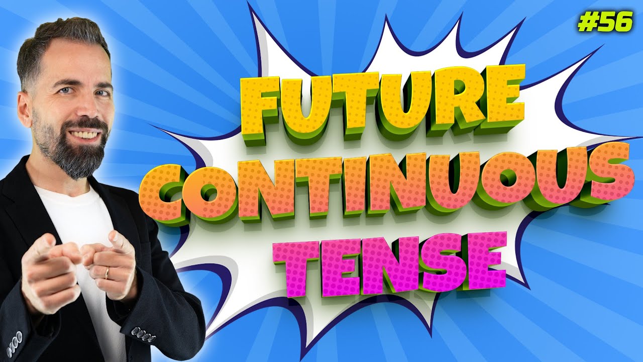 Future Continuous Tense Konu Anlatımı #56